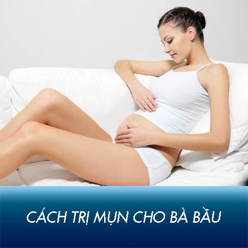 Tổng hợp cách trị mụn cho bà bầu được bác sĩ phê duyệt AN TOÀN