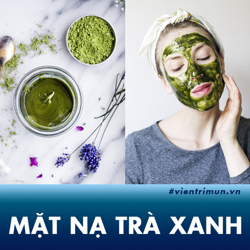 Mặt nạ trà xanh và 5 lưu ý cần nhớ giúp bạn dưỡng da, trị mụn hiệu quả