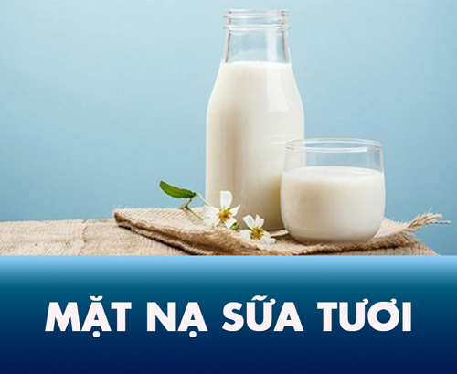 Bất ngờ với 16 cách làm mặt nạ sữa tươi dưỡng trắng, trị mụn HIỆU QUẢ nhất